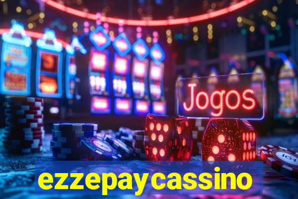 ezzepaycassino