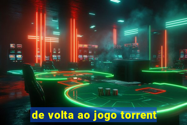 de volta ao jogo torrent