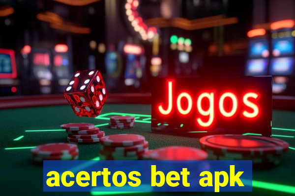 acertos bet apk