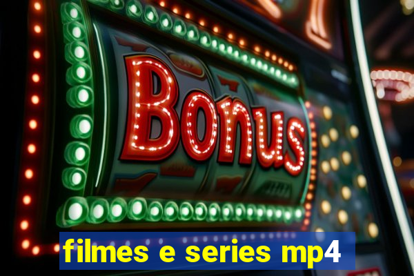 filmes e series mp4