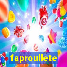 faproullete