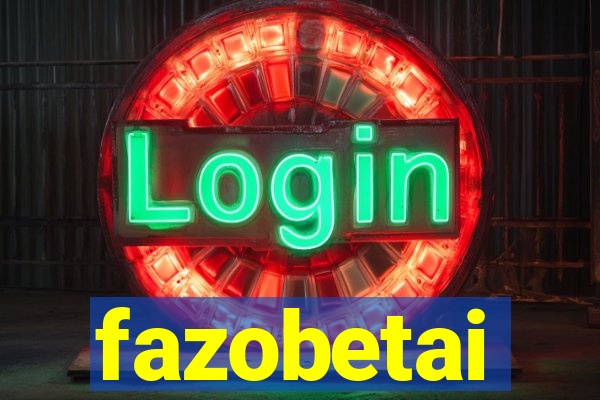 fazobetai