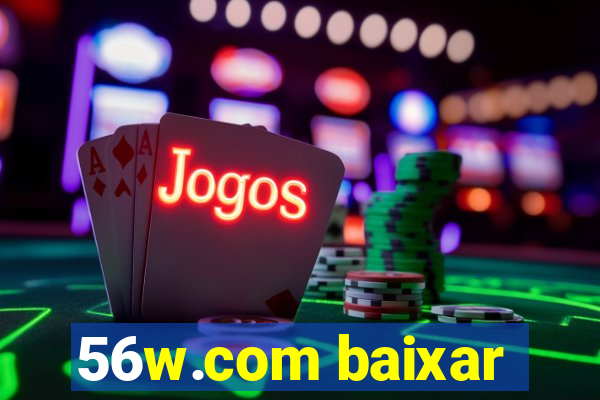 56w.com baixar