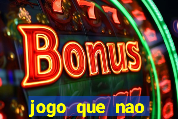 jogo que nao precisa de deposito