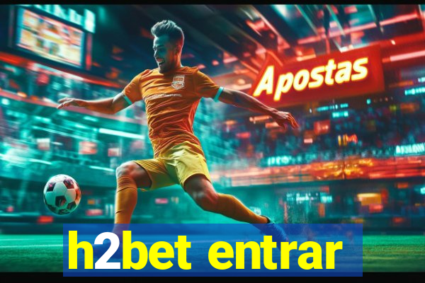 h2bet entrar