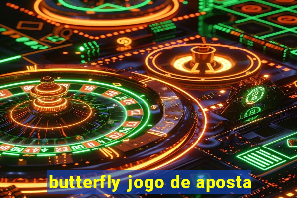 butterfly jogo de aposta