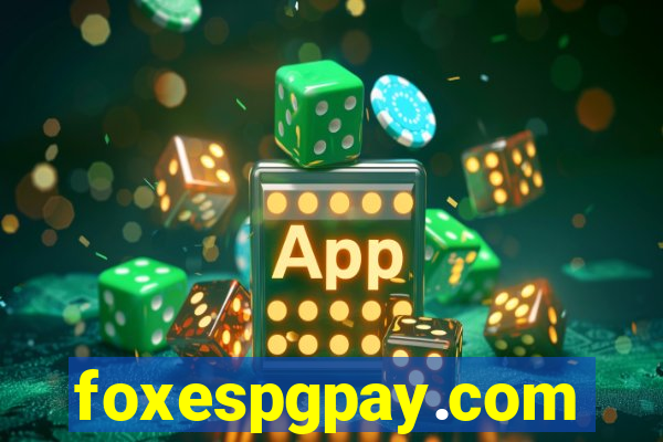 foxespgpay.com