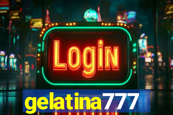 gelatina777