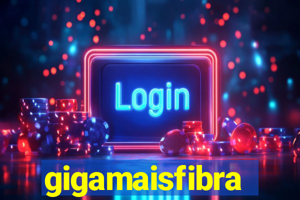 gigamaisfibra