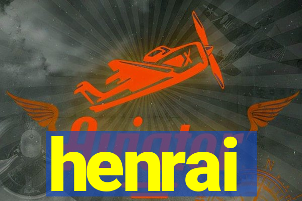 henrai