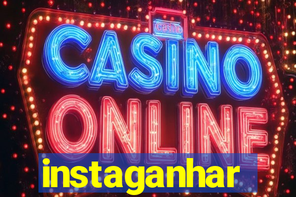 instaganhar