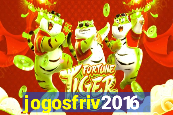 jogosfriv2016