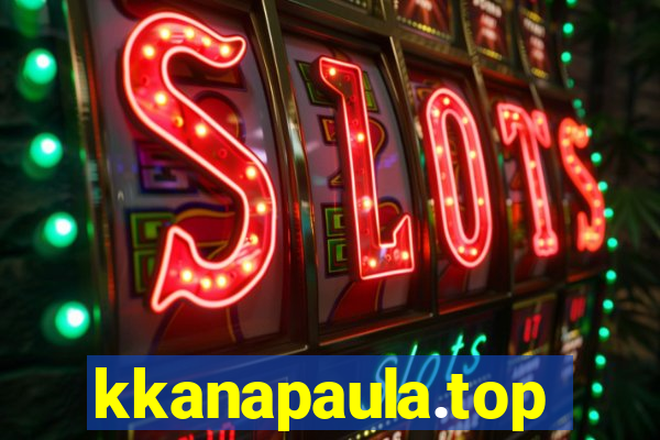 kkanapaula.top