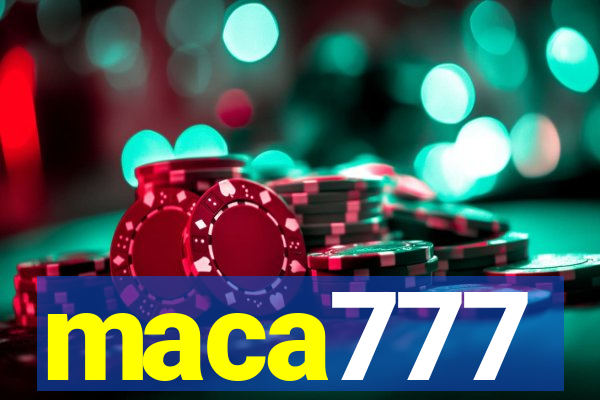 maca777