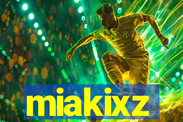 miakixz