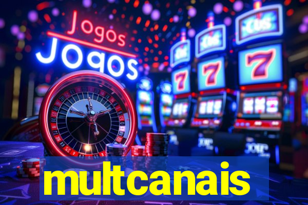 multcanais