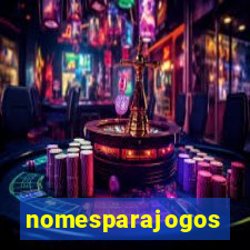 nomesparajogos