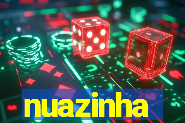 nuazinha