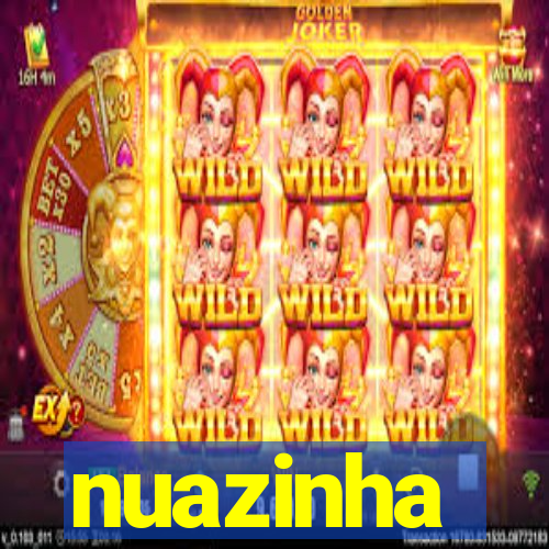 nuazinha