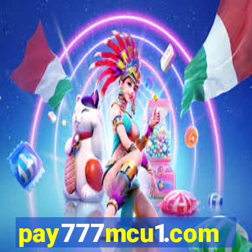 pay777mcu1.com