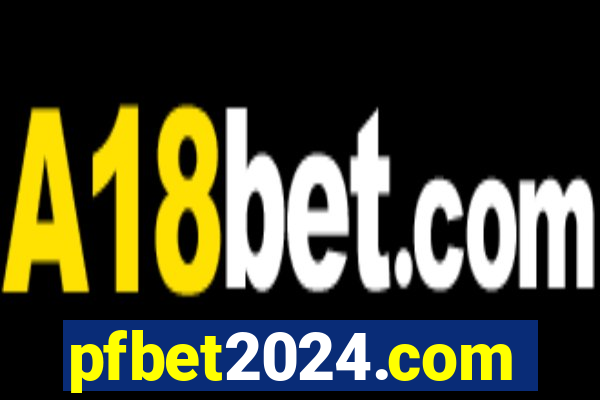 pfbet2024.com