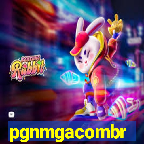 pgnmgacombr