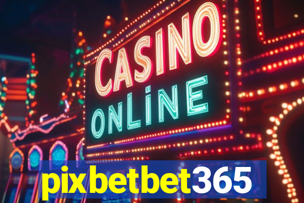 pixbetbet365