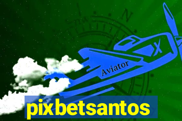 pixbetsantos