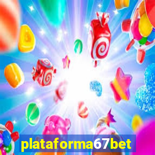 plataforma67bet.com