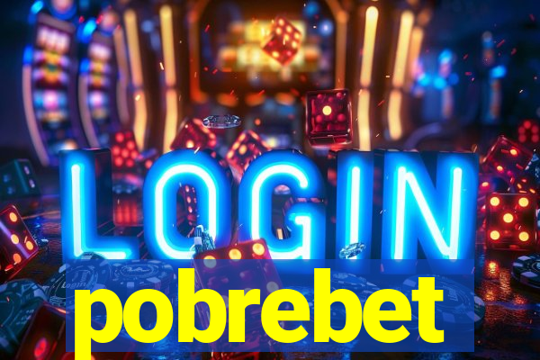 pobrebet