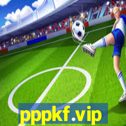 pppkf.vip