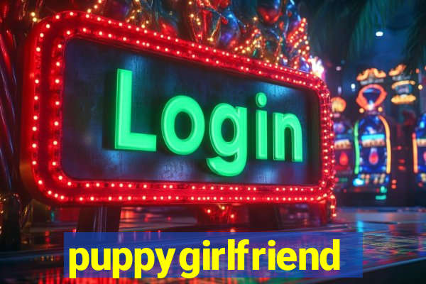 puppygirlfriend