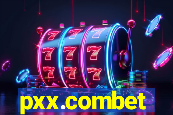 pxx.combet