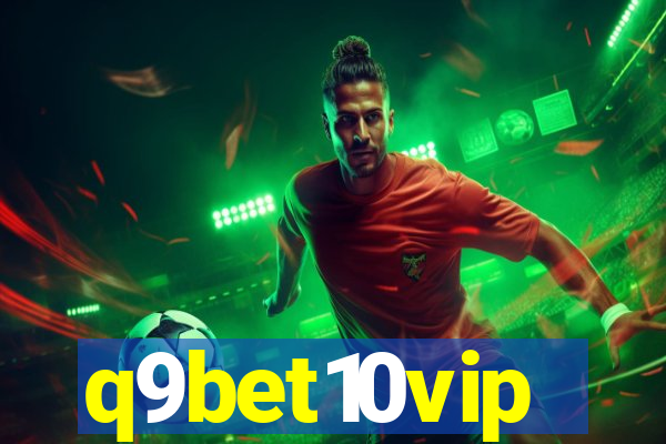 q9bet10vip