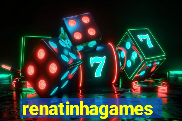 renatinhagames