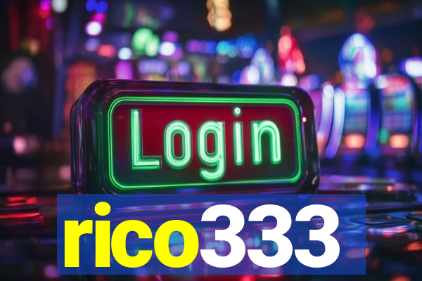 rico333