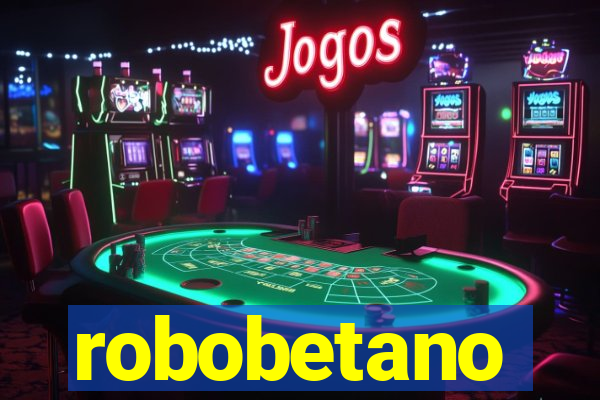 robobetano