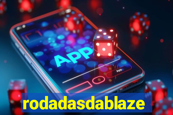 rodadasdablaze