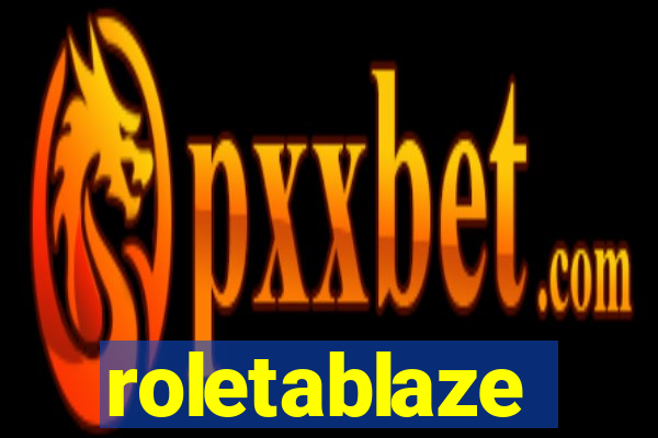 roletablaze