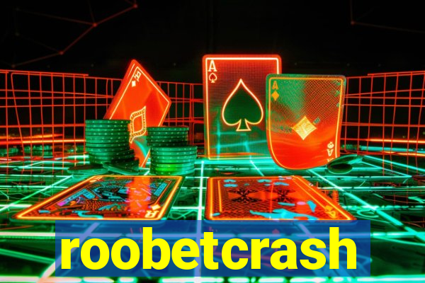 roobetcrash