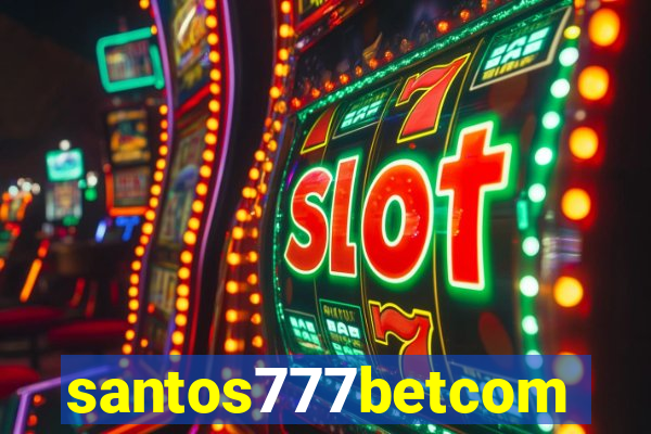 santos777betcom