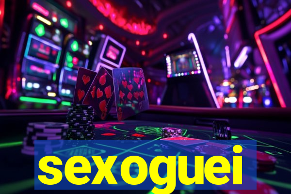 sexoguei