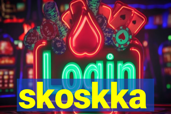 skoskka