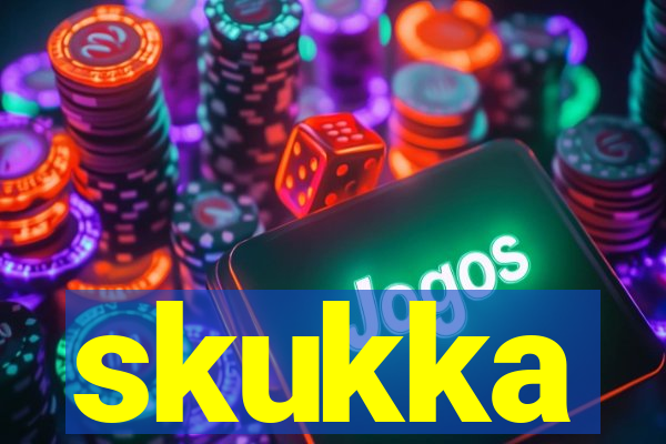 skukka