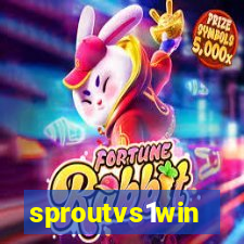 sproutvs1win