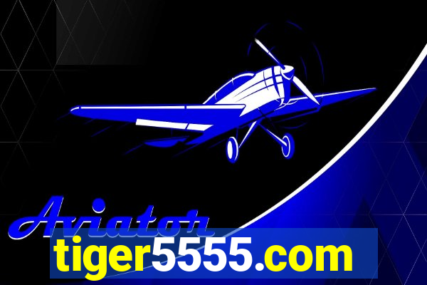 tiger5555.com