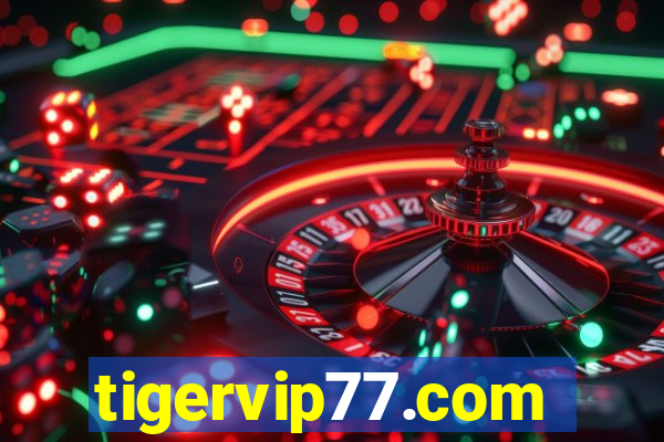 tigervip77.com