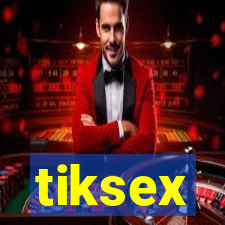 tiksex