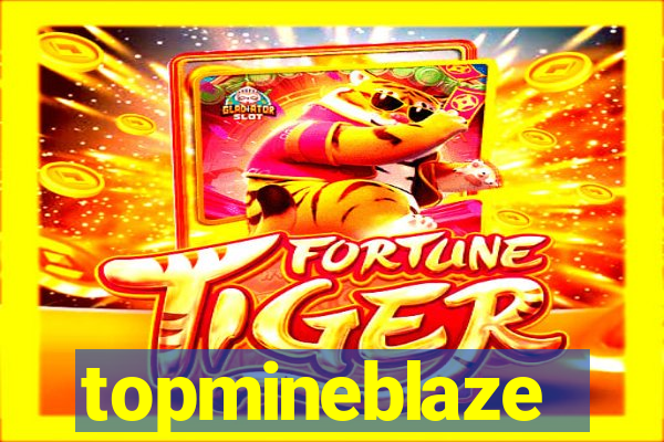 topmineblaze