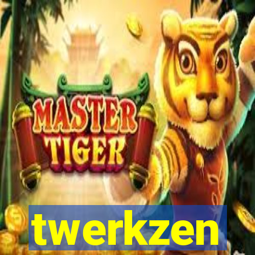 twerkzen